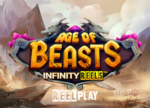 Age of Beasts Infinity Reels