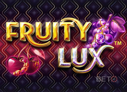 Fruity Lux