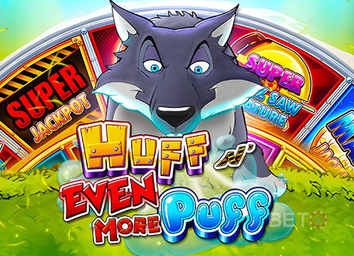 Huff N’ Even More Puff