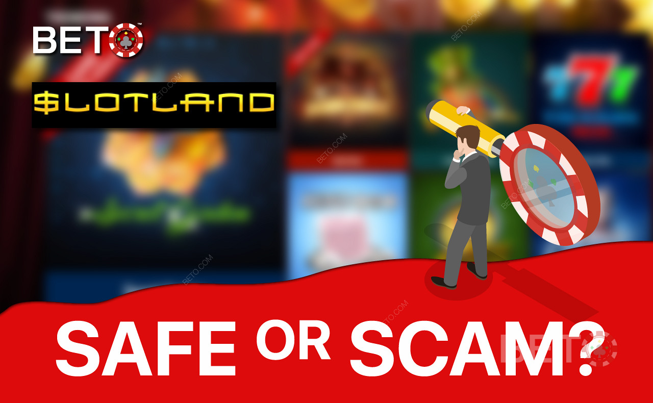 Slotland Casino ถูกต้องตามกฎหมายและเชื่อถือได้ 100%