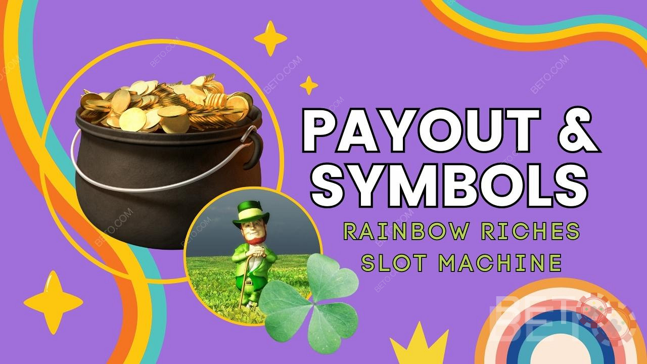 อธิบายการจ่ายเงินและสัญลักษณ์ในเกม Rainbow Riches
