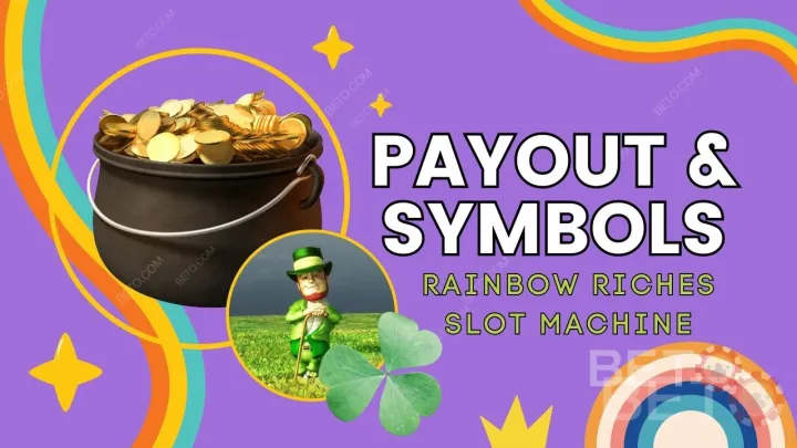 อธิบายการจ่ายเงินและสัญลักษณ์ในเกม Rainbow Riches
