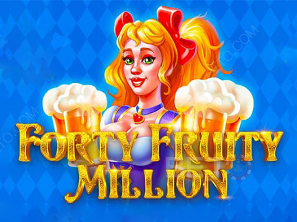 Forty Fruity Million เดโม