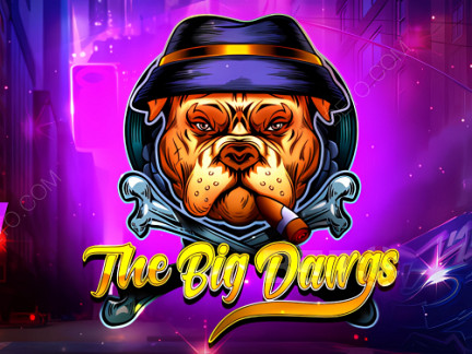 The Big Dawgs เดโม