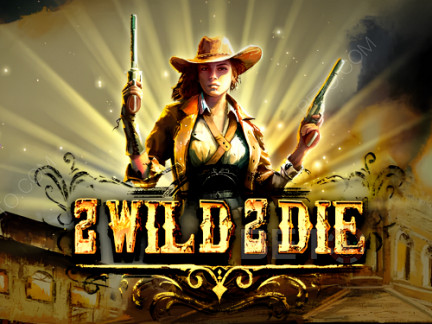 2 Wild 2 Die เดโม