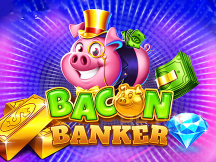Bacon Banker เดโม