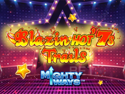 Blazin' Hot 7s Trails Mighty Ways เดโม