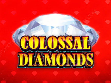 Colossal Diamonds เดโม